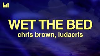 Chris Brown  Wet The Bed Lyrics feat Ludacris [upl. by Agretha]