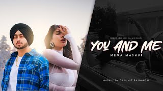 You And Me  Love Punjabi Mashup 2024  Shubh Sidhu Moose Wala amp AP Dhillon  DJ Sumit Rajwanshi [upl. by Subir]