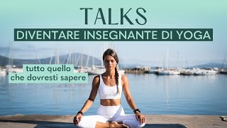 Come diventare Insegnante di Yoga Guida ai Teacher Training [upl. by Sankaran]