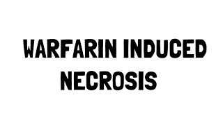 Warfarin Induced Necrosis [upl. by Lyrehc315]