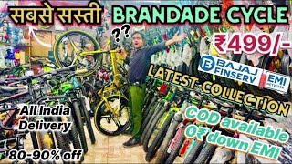 BIGGEST CYCLE SALE 7080 off 😱🔥 ￼सबसे सस्ती BRANDADE cycle market in Delhi सिर्फ़ ₹499से शुरू😱 [upl. by Sadoff]