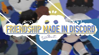 Discord Animation  Friedship made in discord🎊 [upl. by Nywled]