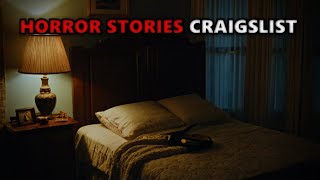 6 TRUE and Terrifying Craigslist Horror Stories [upl. by Yantruoc]