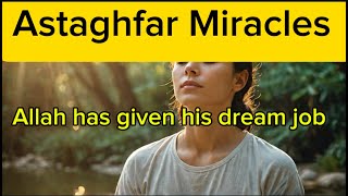 Miracle story of Istighfar Astaghfar  He got his dream job  MSAstaghfarMiracles [upl. by Carman]