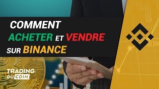 TUTO BINANCE  COMMENT ACHETER ET VENDRE DES CRYPTOMONNAIES [upl. by Hrutkay]