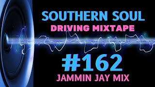 Southern Soul Mixtape 162 [upl. by Reiss]