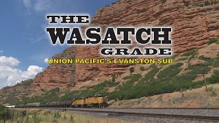 The Wasatch Grade Union Pacific Ogden UT to Green River WY [upl. by Capwell107]