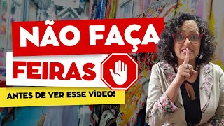 Feiras de Artesanato  Devo ou Não Participar [upl. by Alliber]