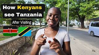 How Kenyans 🇰🇪 See Tanzania 🇹🇿 After Visiting Tanzania [upl. by Irwin]