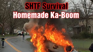 SHTF Homemade KaBoom [upl. by Madonia]