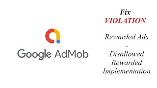 Google Admob  Rewarded Ads  Disallowed Rewarded Implementation  How to Fix [upl. by Duwad900]