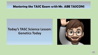 TASC TEST Modern Day Genetics [upl. by Stiles94]