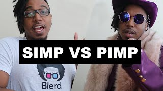 Simp vs Pimp [upl. by Dnana]