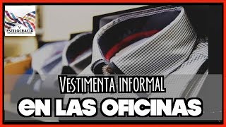 CÓMO VESTIR en la OFICINA INFORMALMENTE Yo te digo [upl. by Irma174]