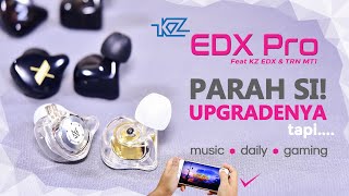 PENERUS yang SERIUS  KZ EDX pro FEAT old EDX amp TRN MT1  music  daily  gaming [upl. by Eaves]