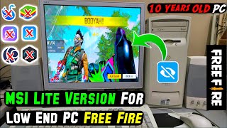 2024 MSi App Player Lite Low End PC New Emulator  MSi Lite Best Version For Free Fire [upl. by Arretal426]