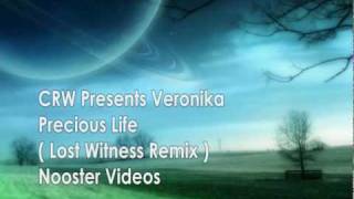 CRW Presents Veronkia  Precious Life  Lost Witness Remix  HQ [upl. by Livia668]