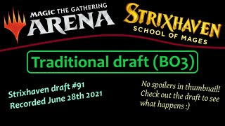 Strixhaven Draft 91 BO3 Stadium time [upl. by Miyasawa154]