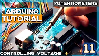 How to Use the Potentiometer to Control Voltage  Arduino Tutorial Ep11 [upl. by Yrroc]