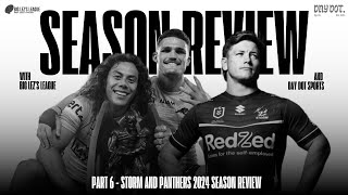 2024 NRL Season Review Part 6  Storm Panthers [upl. by Henson]