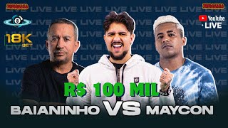 BAIANINHO x MAYCON  R 90000 AO VIVO  JOGO MAIS CARO DO ANO  07092024 [upl. by Yesnek]