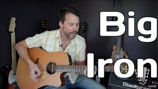 How To Play Big Iron By Marty Robbins  Guitar Lesson [upl. by Ahsrats]