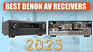 5 Best Denon AV Receivers For 2023 [upl. by Ynnob491]