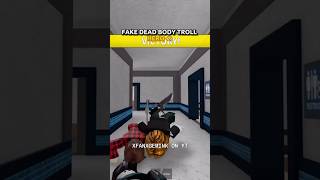 FAKE DEAD BODY TROLL HERO 🤫 roblox mm2 funny memes mm2roblox murdermystery2 fyp [upl. by Asereht]