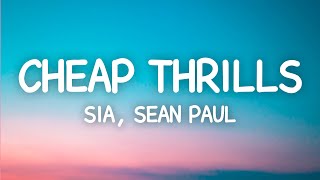 Sia  Cheap Thrills Lyrics ft Sean Paul [upl. by Arimas499]