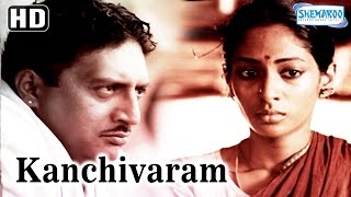 Kanchivaram HD  Prakash Raj  Shreya Reddy  Sree Kumar  Full Hindi Movie  With Eng Subtitles [upl. by Levin]