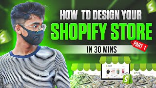 Design Your Shopify Store In Just 30Min  Step By Step  Part 1  UrduHindi [upl. by Necyrb]