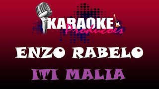 ENZO RABELO  ITI MALIA  KARAOKE [upl. by Duax484]