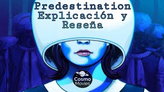 Predestination En 10 Minutos [upl. by Ingles]