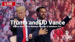 LIVE REPLAY Trump and Vance Deliver Remarks on National Security in Asheboro NC  8212024 [upl. by Sugden]