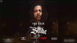 FBG Duck Featuring 21 Savage  Slide Remix Single 2018 [upl. by Weil]