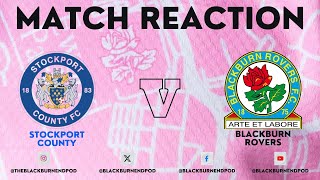 Stockport County 16 Blackburn Rovers Carabao Cup 130824 Match Reaction [upl. by Adlanor]