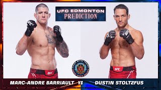 MarcAndre Barriault vs Dustin Stoltzfus Prediction  UFC Edmonton Predictions  UFC EDMONTON [upl. by Fisk]