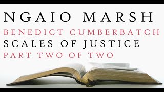 Benedict Cumberbatch  Scales of Justice  Ngaio Marsh  Audiobook 2 [upl. by Grefer]