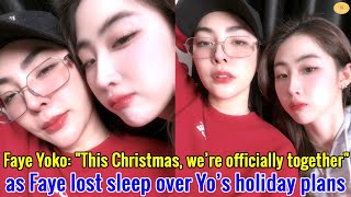 Faye Yoko quotThis Christmas we’re officially togetherquot as Faye lost sleep over Yo’s holiday plans [upl. by Frendel]