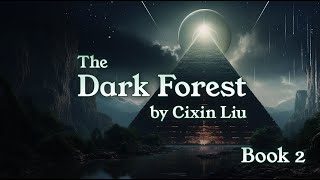 The Three Body Problem The Dark Forest by Cixin Liu Book 2 of 3 [upl. by Omixam]