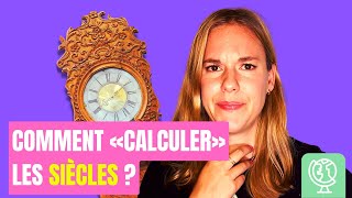 Comment «calculer» les siècles en histoire [upl. by Reimer146]