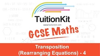 Transposition Rearranging Equations  4 [upl. by Ativoj]