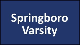 Springboro Varsity [upl. by Hu782]