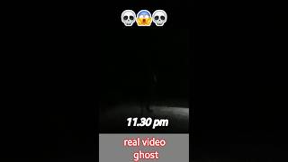 😯Night time me Real ghost 💀 ghost scary creepy bhoot ghosteffect soscary 💀 ghosty spooks sp [upl. by Godrich801]