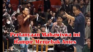 Bolehkah Memilih Capres Karena Gemoi Pertanyaan Manohok Mahasiswa ke Anies Baswedan [upl. by Eninaj]