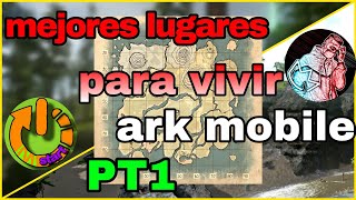 🔴 TOP 8 mejores LUGARES para VIVIR en ARK MOBILE 🗻feat mixedes7128 PARTE 1 [upl. by Deland]