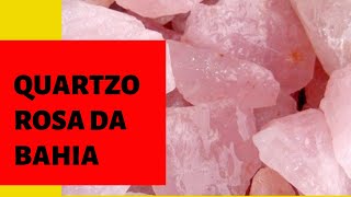 QUARTZO ROSA DA BAHIA [upl. by Ruford]