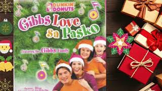 Dunkin’ Donuts Christmas Album GIBBS LOVE Sa PASKO [upl. by Caputo]