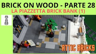 LEGO WORLD CITY XXL PIAZZA BRICK BANK BRICK ON WOOD PARTE 28 [upl. by Eugilegna541]