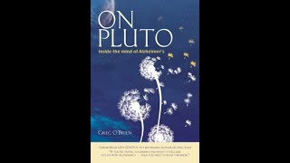 quotOn Pluto Inside the Mind of Alzheimersquot By Greg OBrien [upl. by Jolee858]